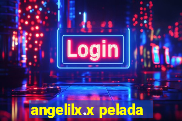 angelilx.x pelada